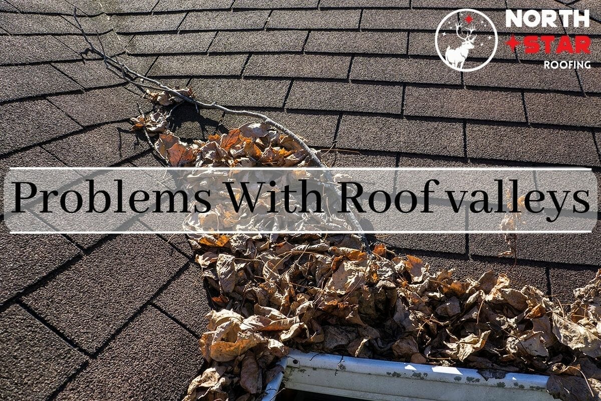 Identifying And Fixing Common Roof Valley Problems