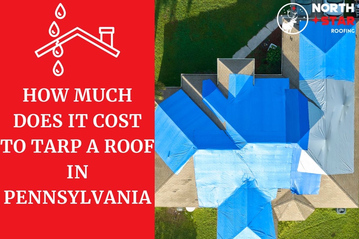 How Much Does It Cost To Tarp A Roof in Pennsylvania?